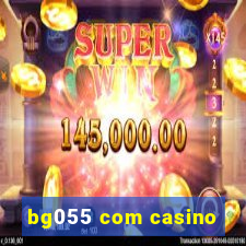 bg055 com casino