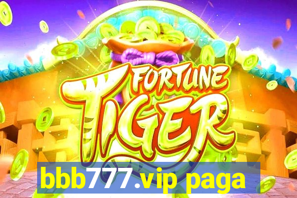 bbb777.vip paga