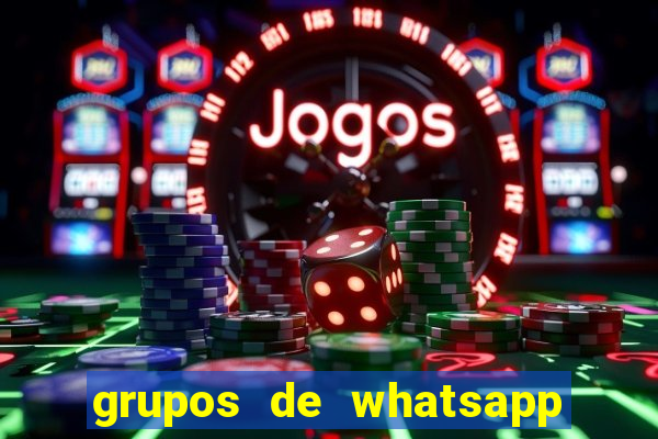 grupos de whatsapp de putaria