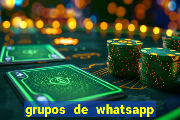 grupos de whatsapp de putaria