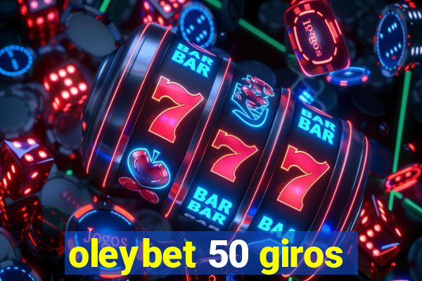 oleybet 50 giros