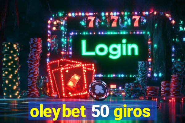 oleybet 50 giros