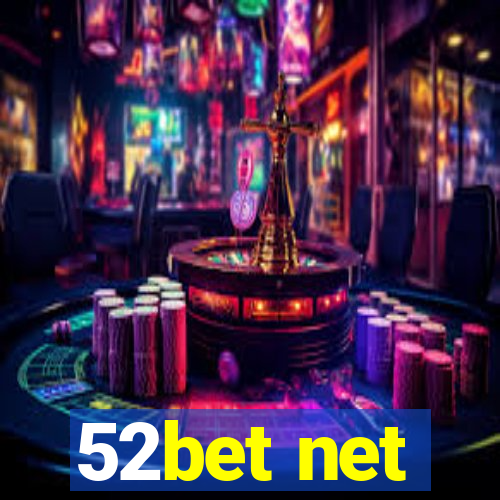 52bet net