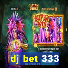 dj bet 333