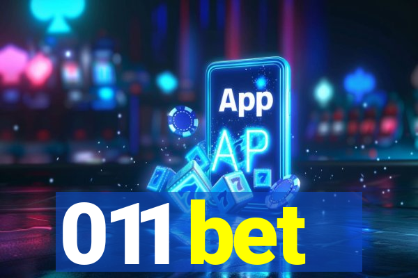 011 bet