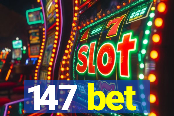 147 bet