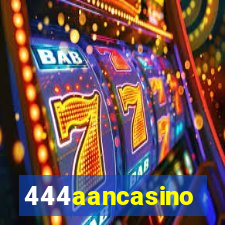 444aancasino