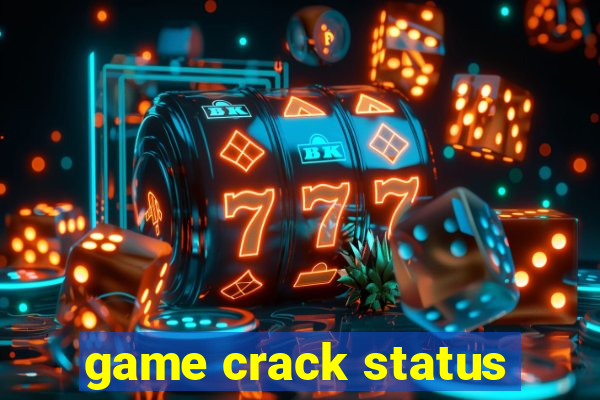 game crack status