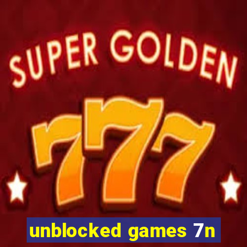 unblocked games 7n