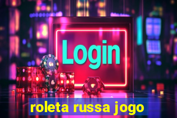 roleta russa jogo