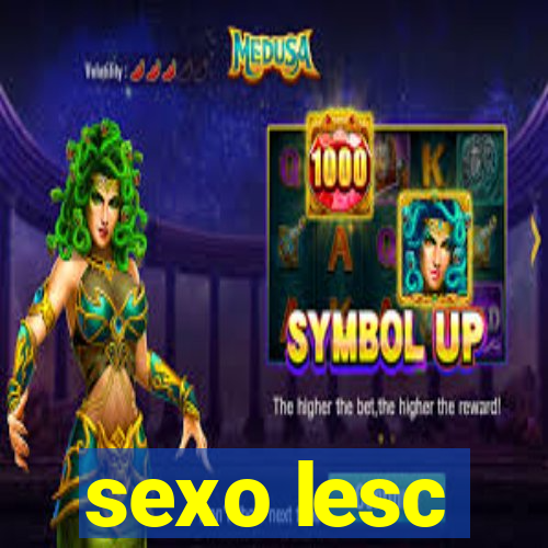 sexo lesc