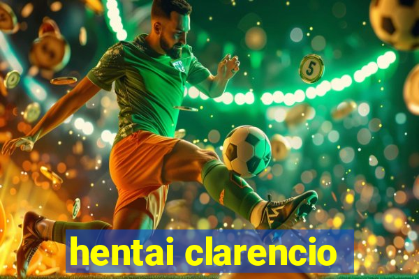 hentai clarencio