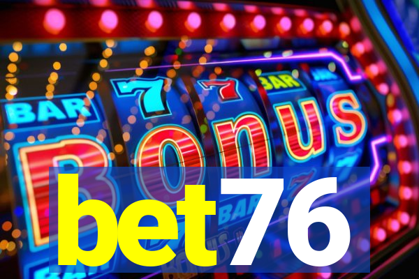 bet76