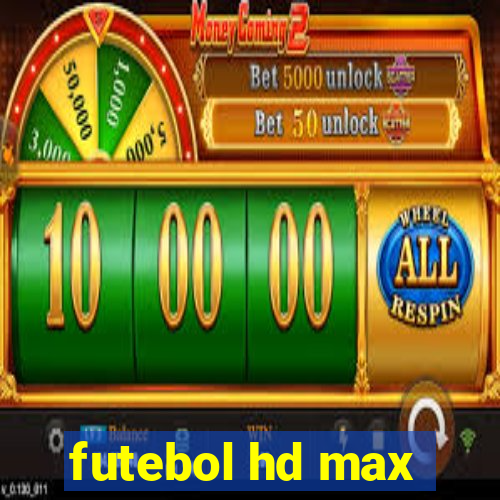 futebol hd max