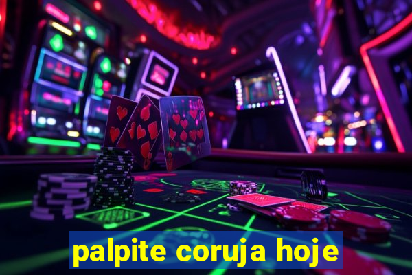 palpite coruja hoje