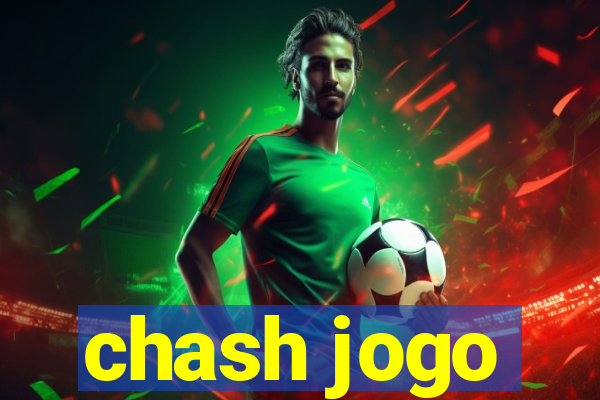 chash jogo