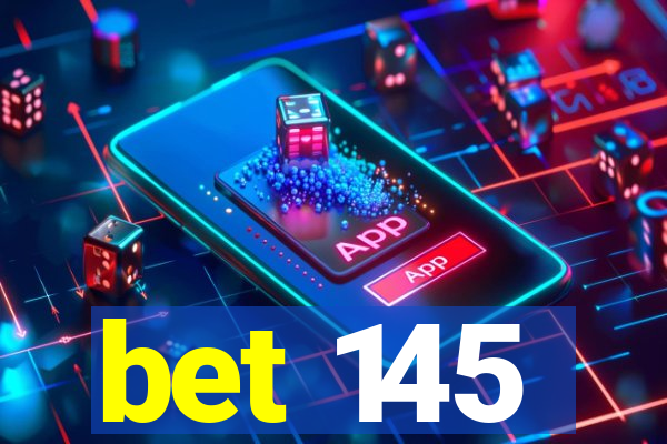 bet 145