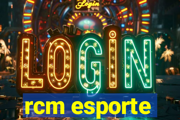 rcm esporte