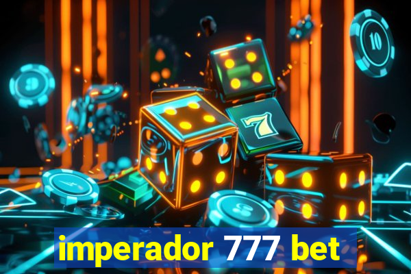 imperador 777 bet