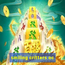 smiling critters oc