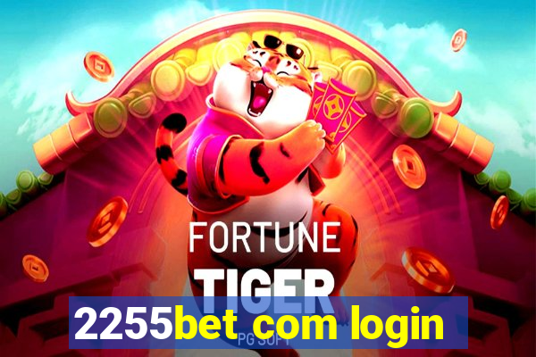 2255bet com login