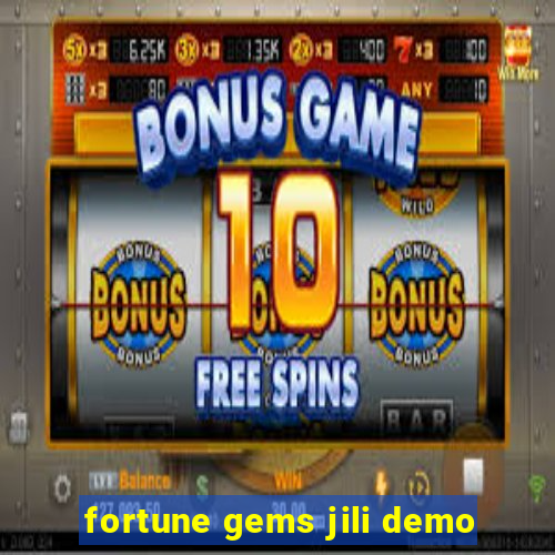 fortune gems jili demo