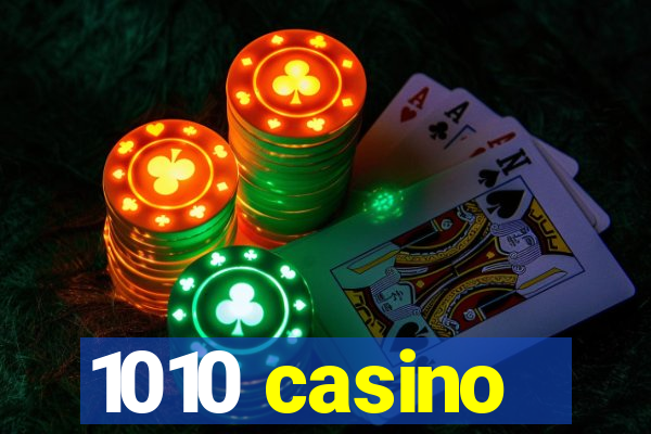 1010 casino