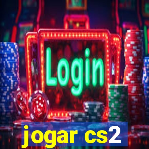 jogar cs2