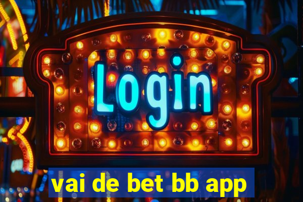 vai de bet bb app