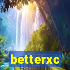 betterxc