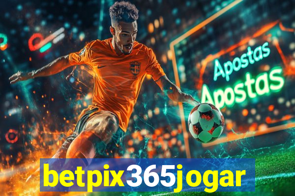 betpix365jogar