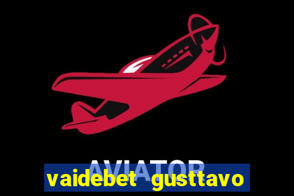 vaidebet gusttavo lima baixar