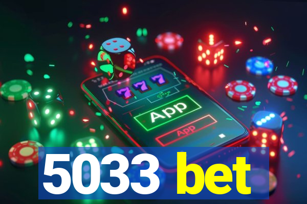 5033 bet