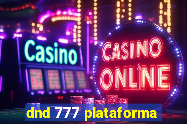 dnd 777 plataforma