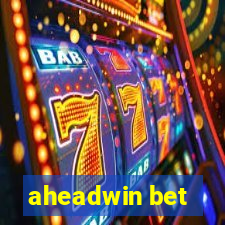 aheadwin bet