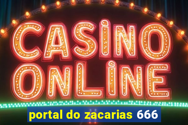 portal do zacarias 666