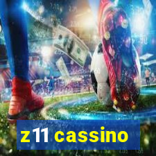 z11 cassino