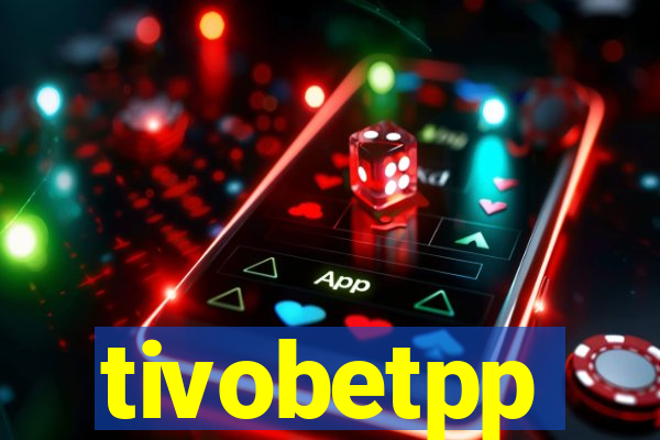 tivobetpp