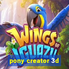 pony creator 3d