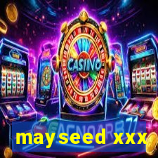 mayseed xxx