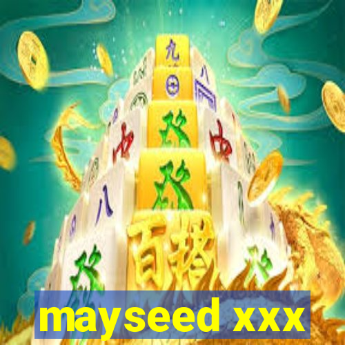 mayseed xxx