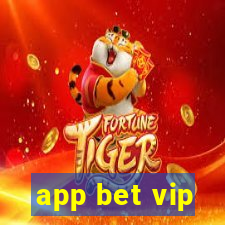 app bet vip