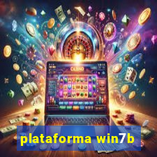 plataforma win7b