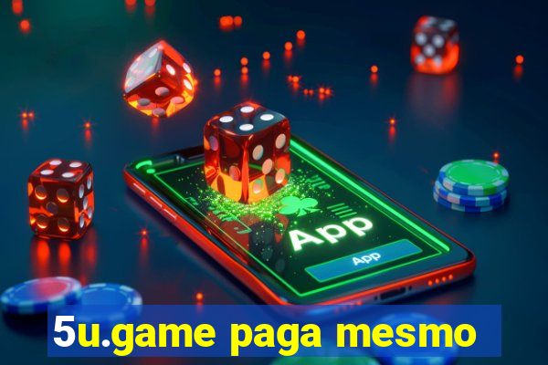 5u.game paga mesmo