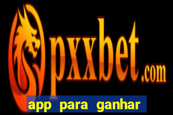 app para ganhar dinheiro assistindo videos no pix