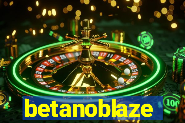 betanoblaze