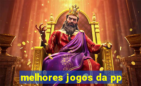 melhores jogos da pp