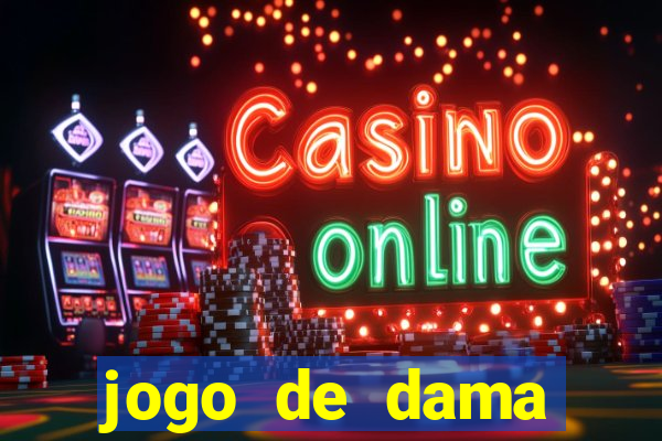 jogo de dama valendo dinheiro