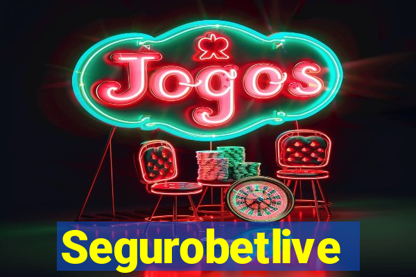 Segurobetlive