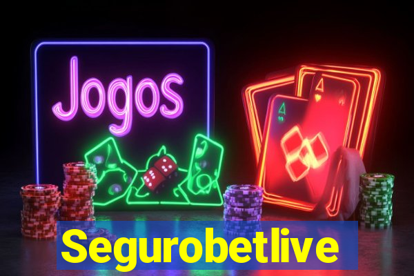 Segurobetlive